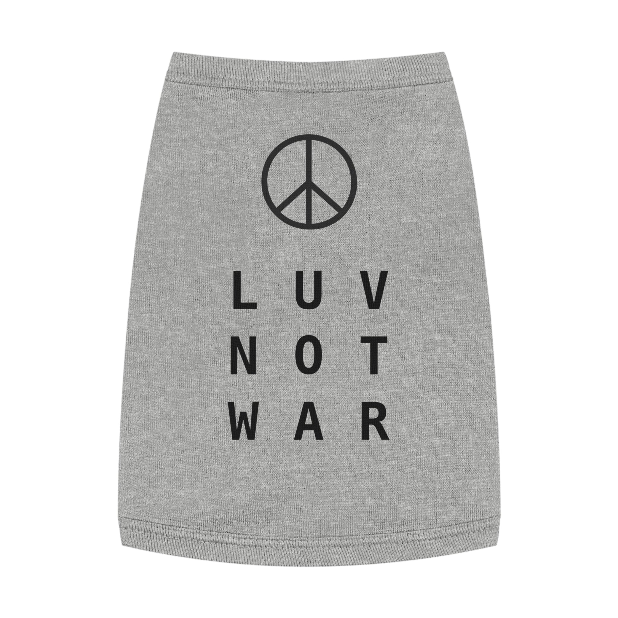 LUV NOT WAR - Pet Tank Top