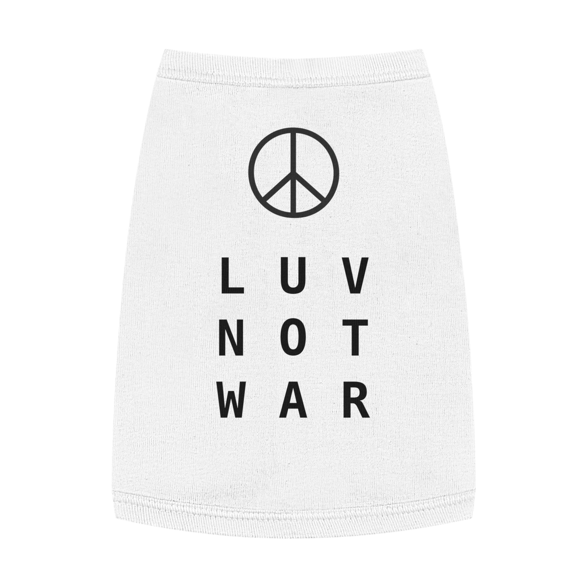 LUV NOT WAR - Pet Tank Top