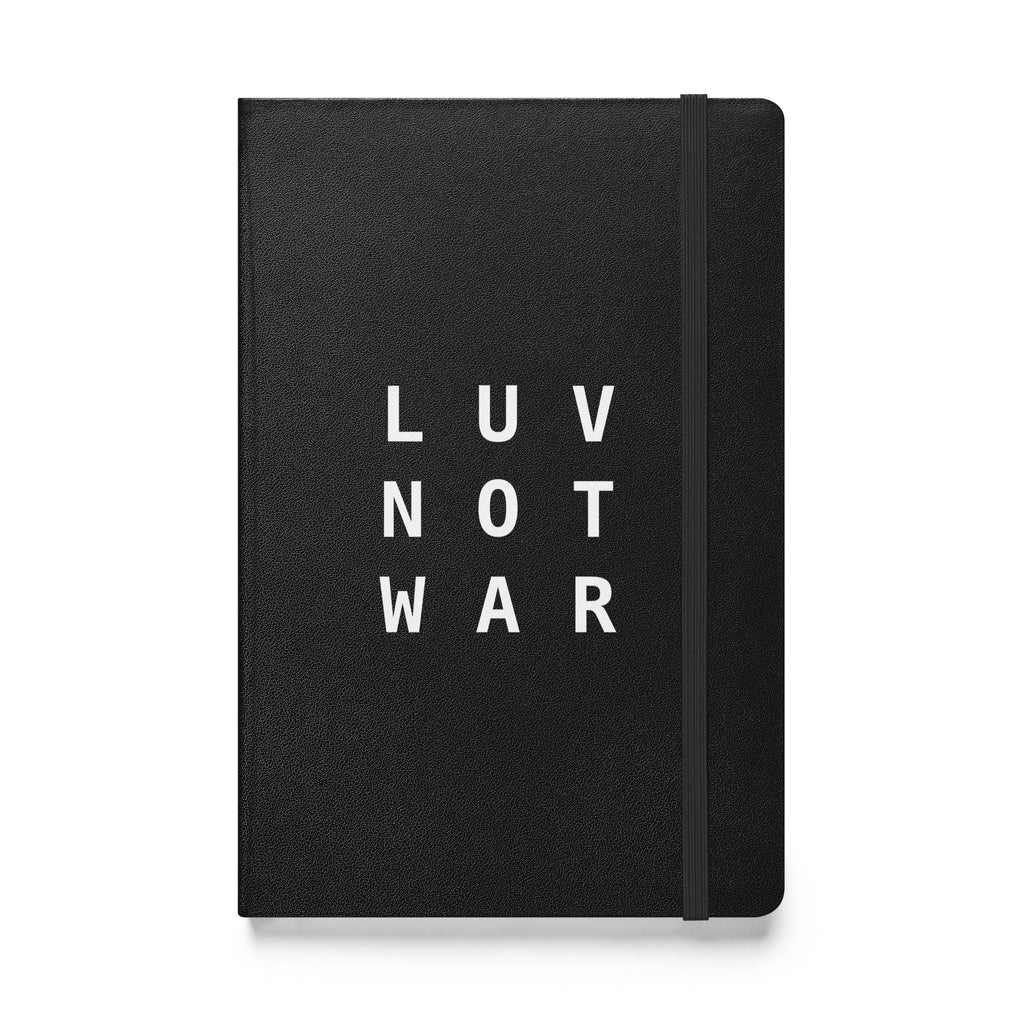 LUV NOT WAR – Hardcover Bound Notebook