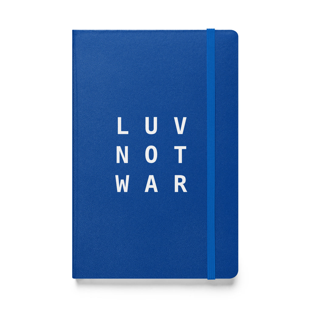 LUV NOT WAR – Hardcover Bound Notebook