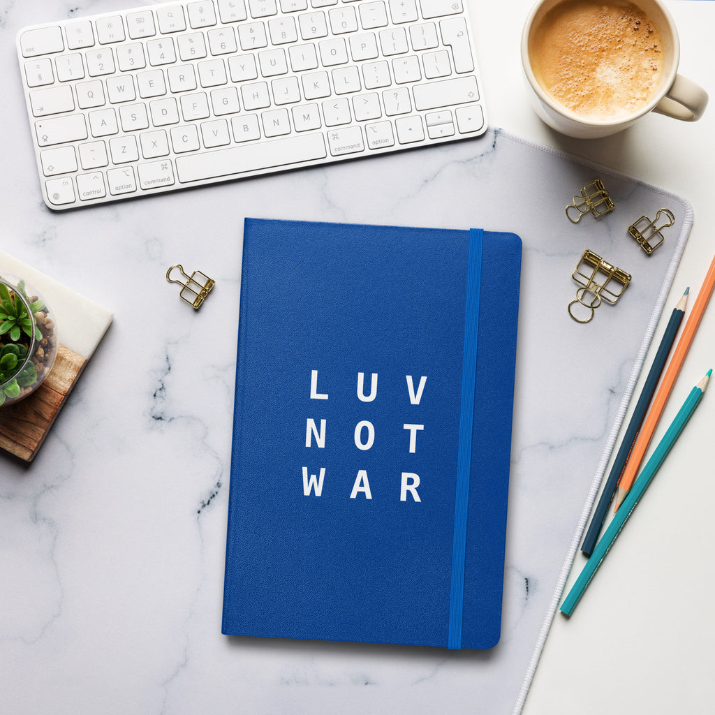 LUV NOT WAR – Hardcover Bound Notebook