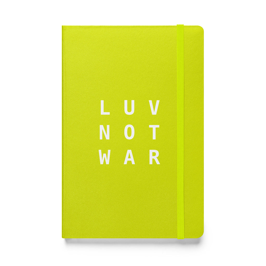 LUV NOT WAR – Hardcover Bound Notebook