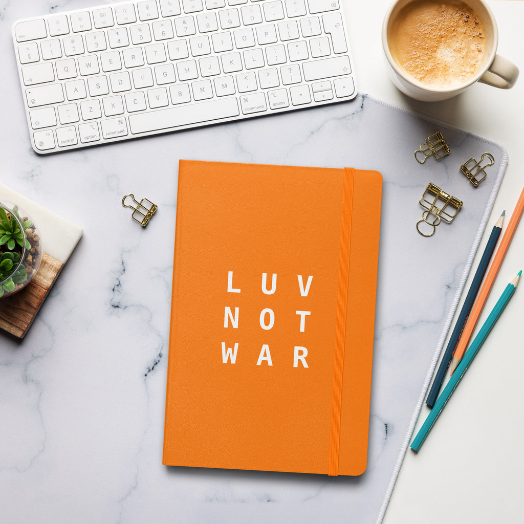LUV NOT WAR – Hardcover Bound Notebook