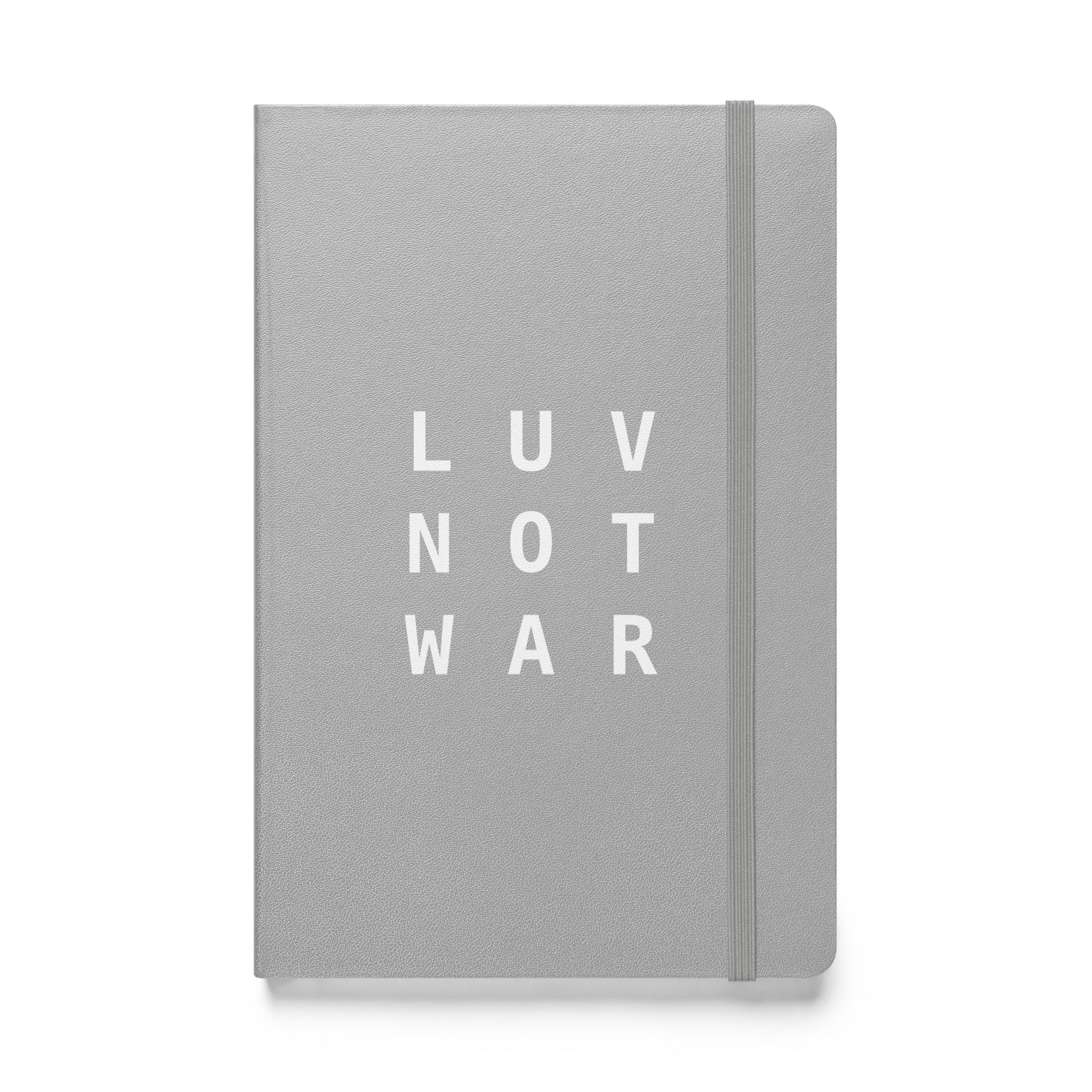 LUV NOT WAR – Hardcover Bound Notebook