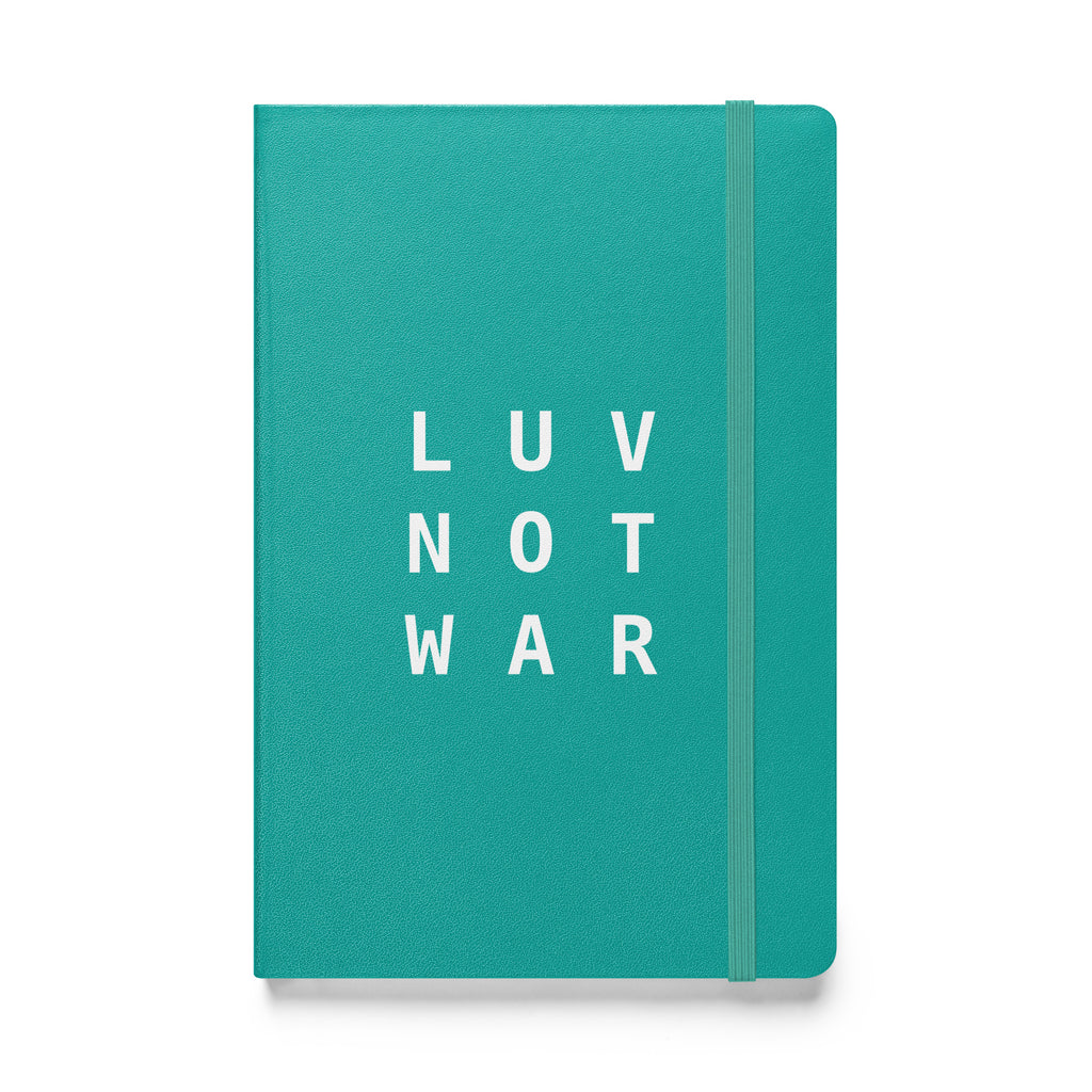 LUV NOT WAR – Hardcover Bound Notebook