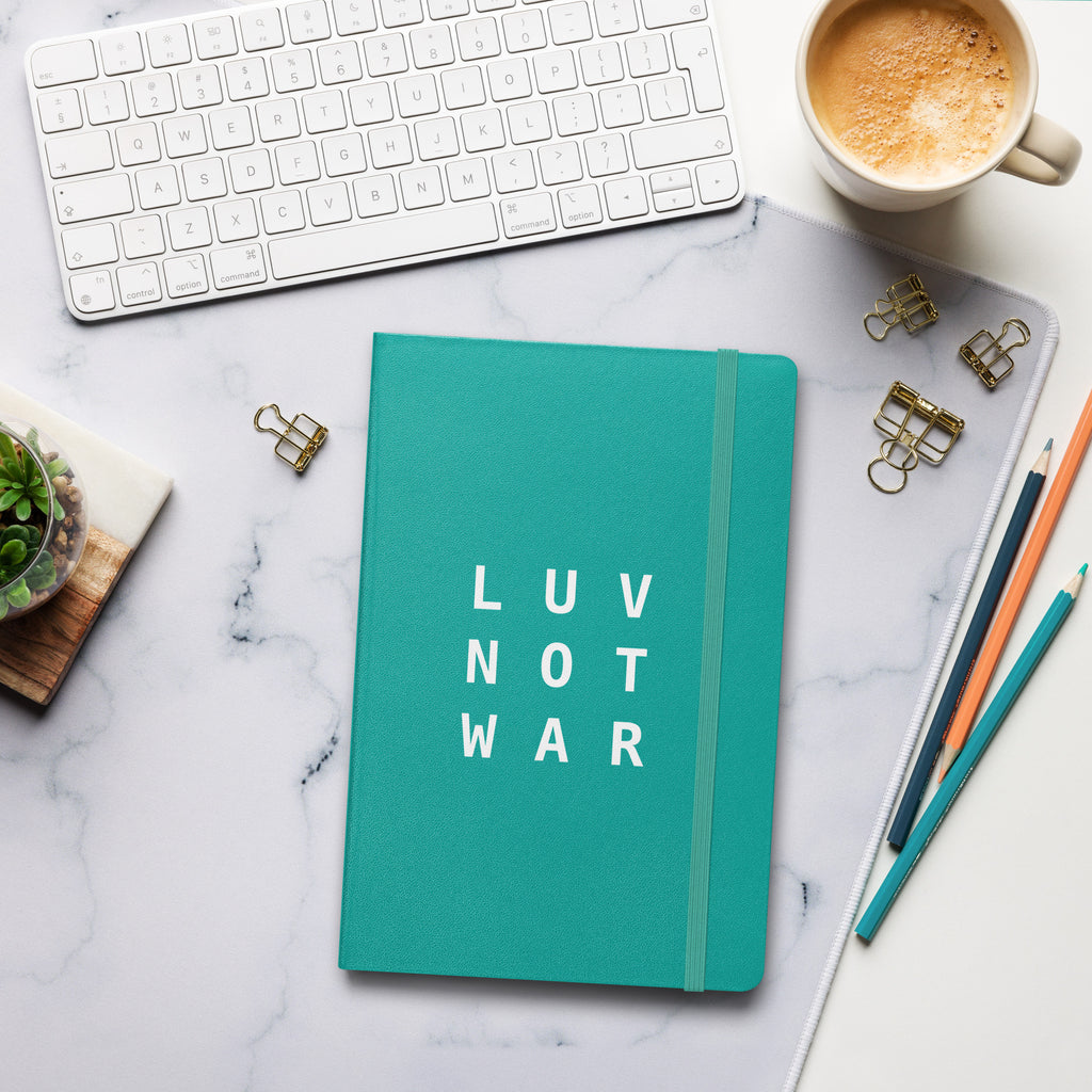 LUV NOT WAR – Hardcover Bound Notebook