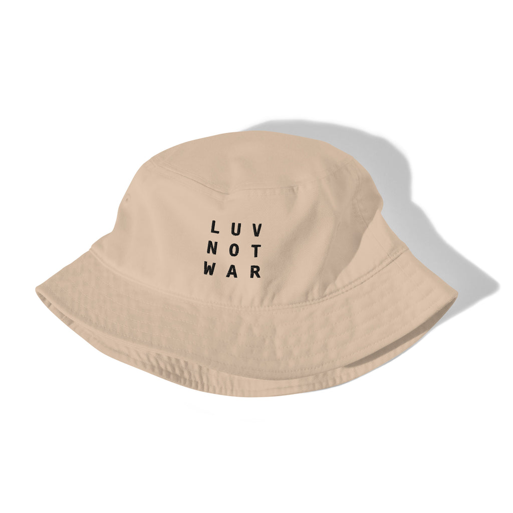 LUV NOT WAR - Organic Bucket Hat