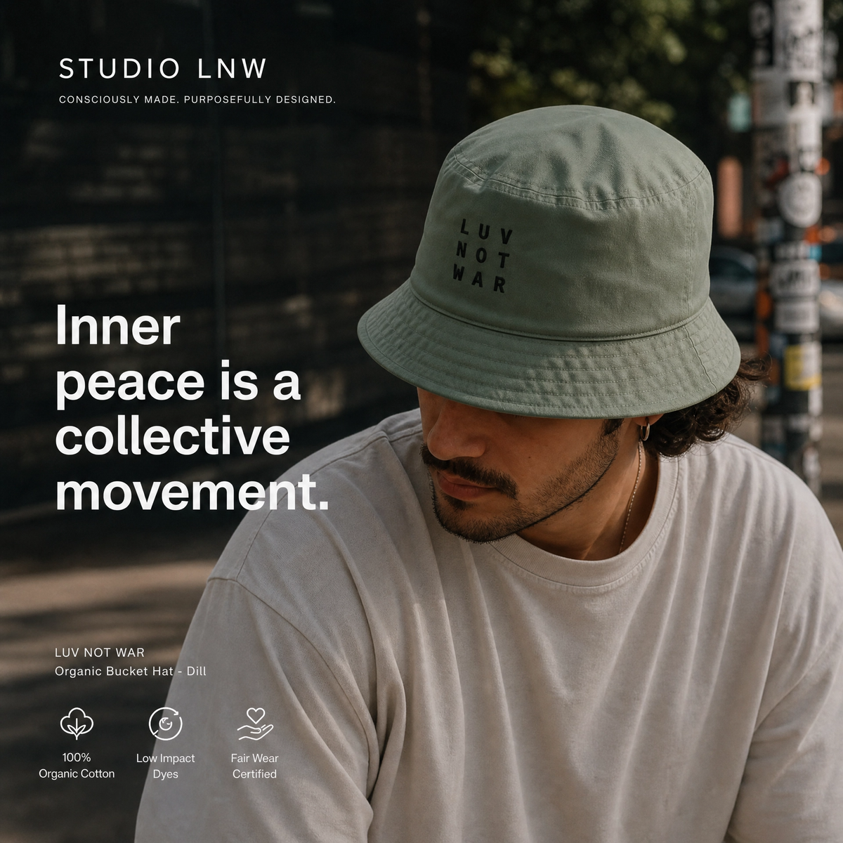 LUV NOT WAR - Organic Bucket Hat