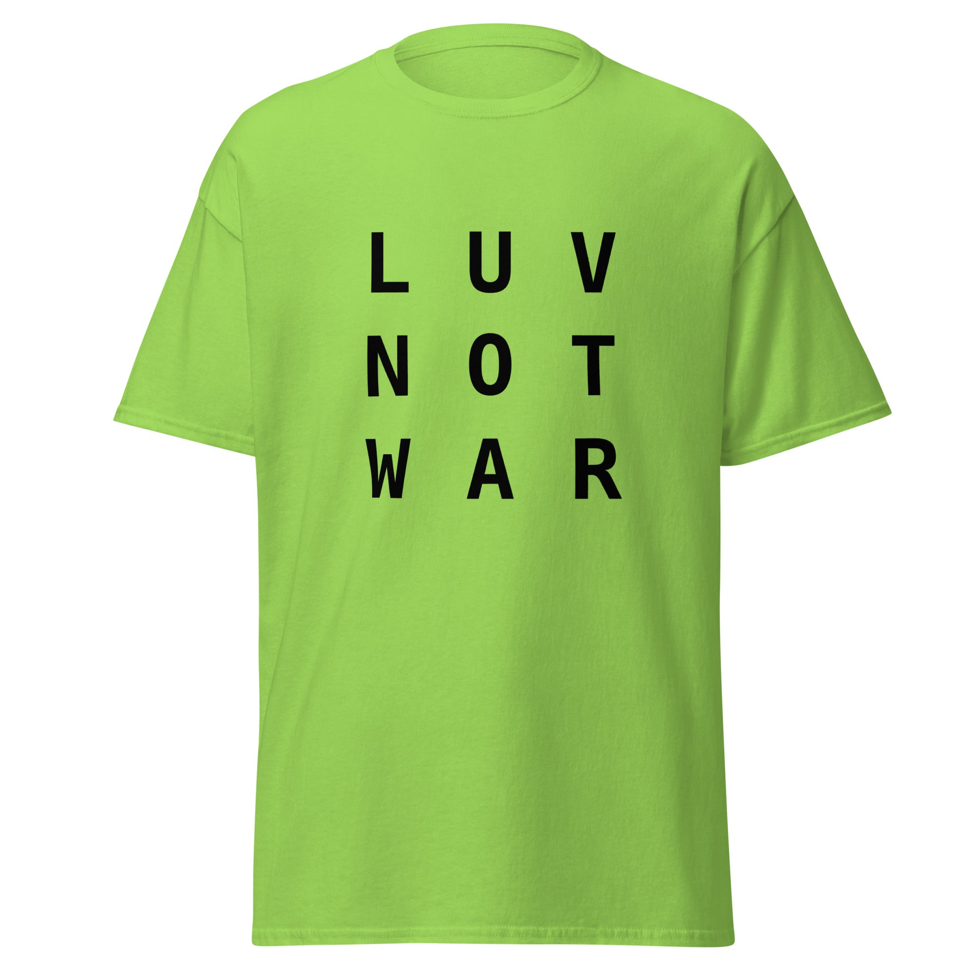 LUV NOT WAR – Unisex Classic Tee