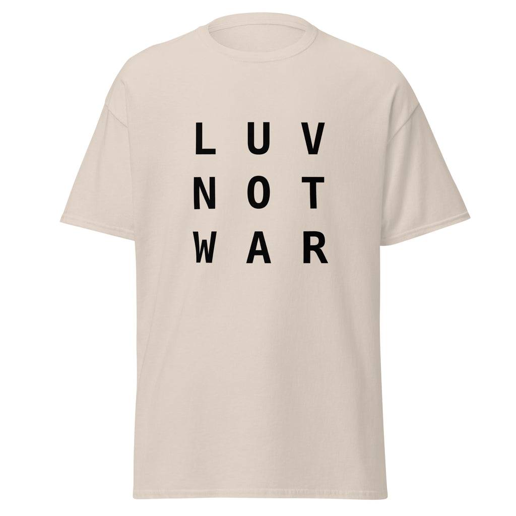 LUV NOT WAR – Unisex Classic Tee