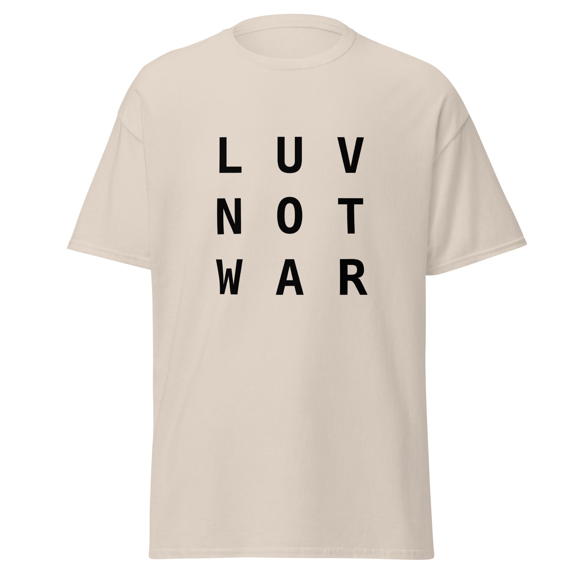 LUV NOT WAR – Unisex Classic Tee