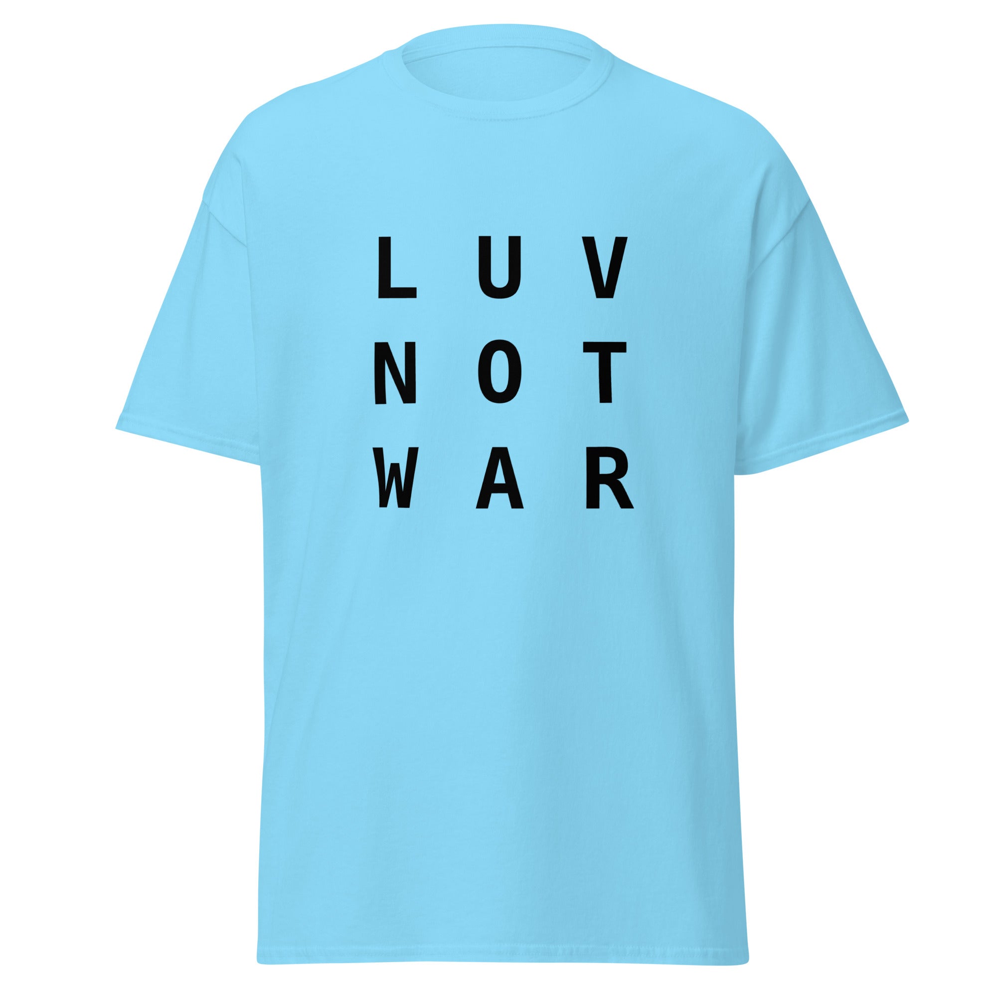 LUV NOT WAR – Unisex Classic Tee
