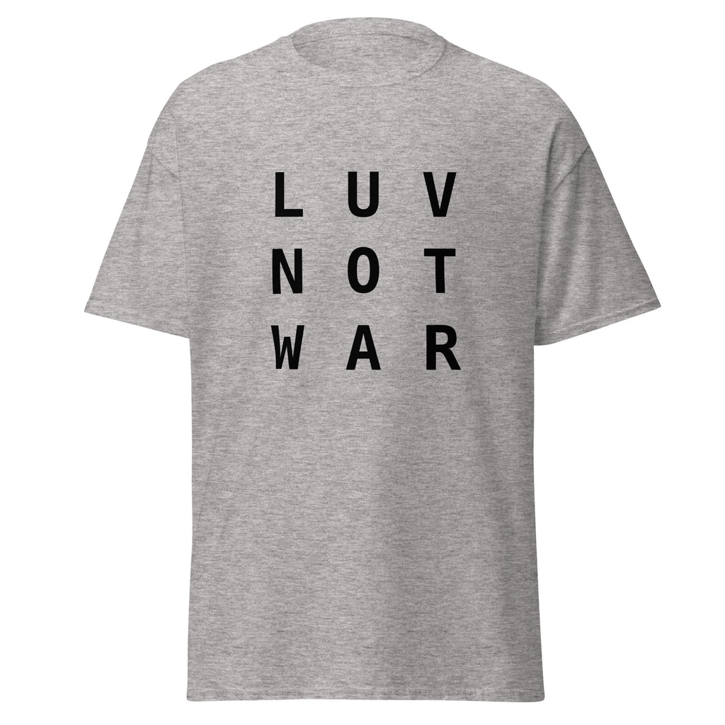 LUV NOT WAR – Unisex Classic Tee