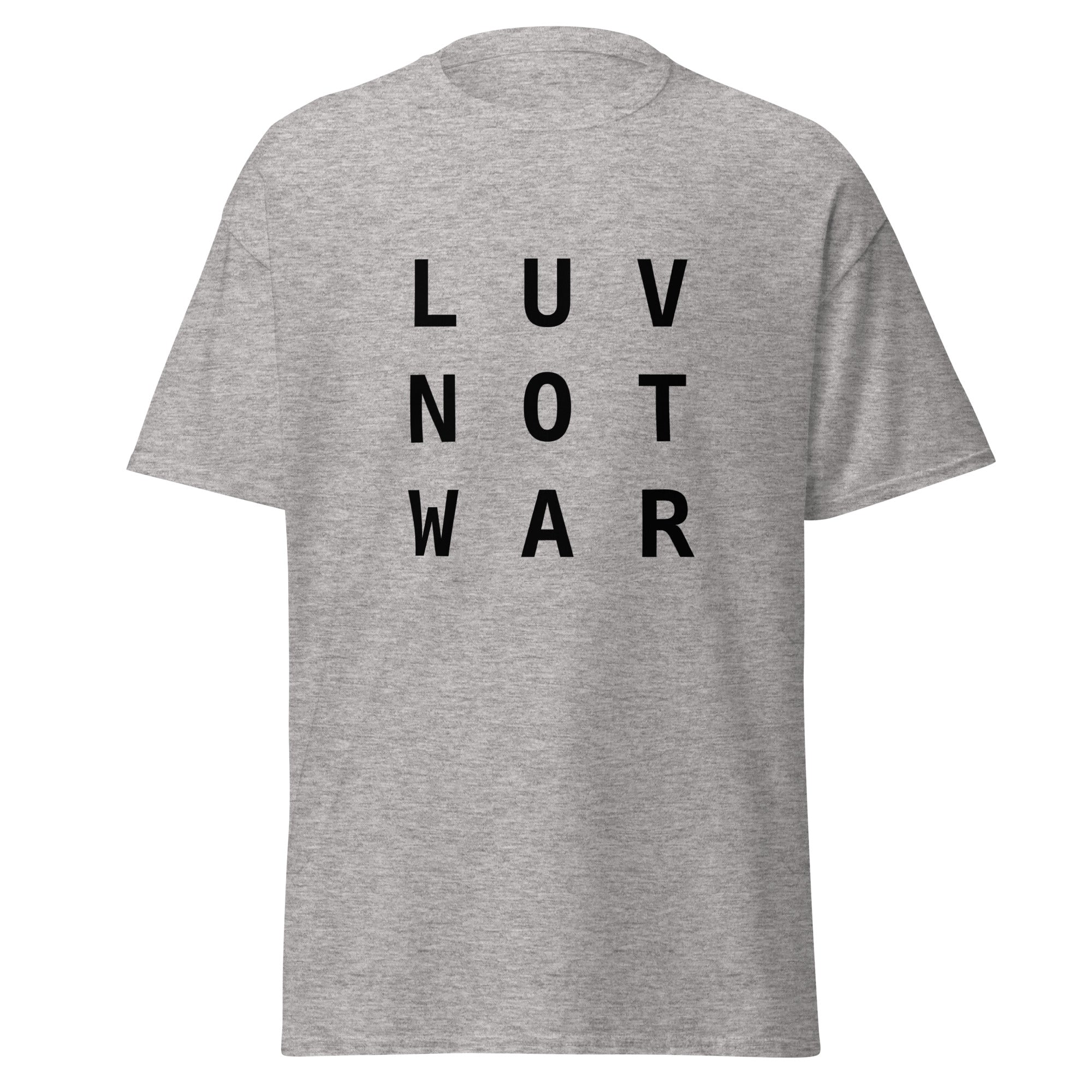 LUV NOT WAR – Unisex Classic Tee