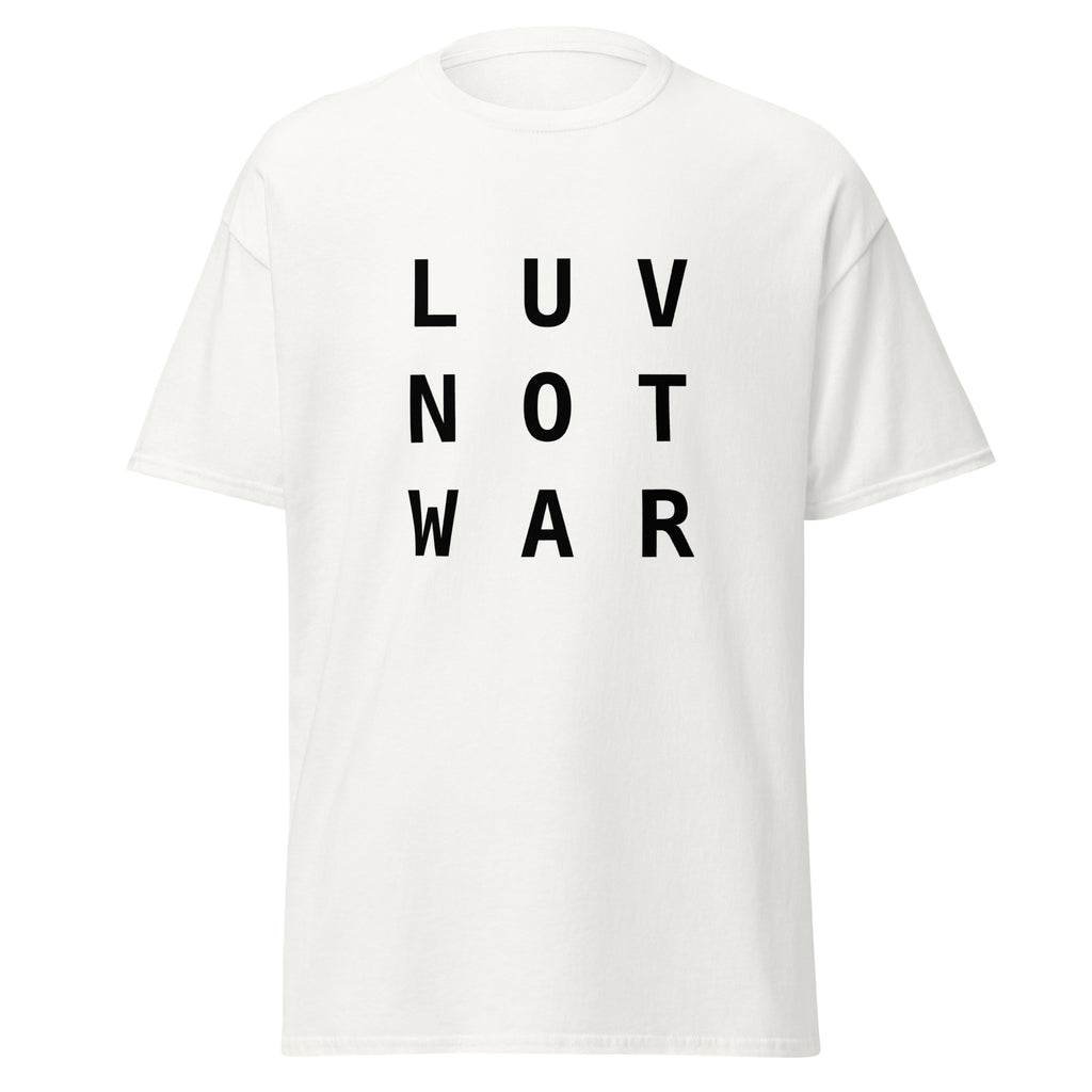 LUV NOT WAR – Unisex Classic Tee