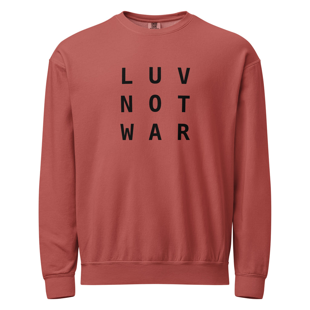 LUV NOT WAR - Unisex Peace Sweatshirt