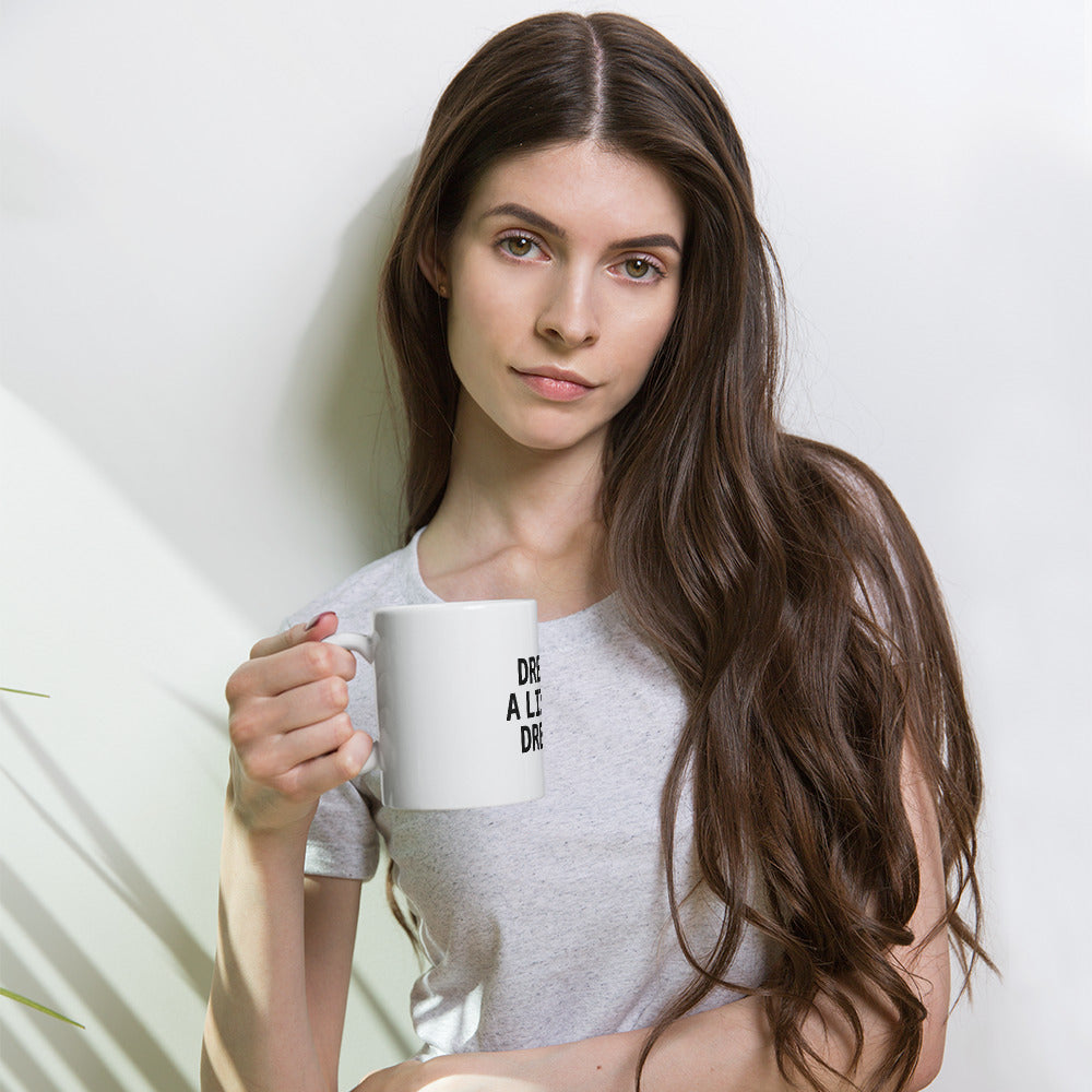 Dream A Little Dream Mug